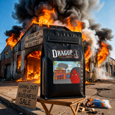 Drag Up Coffee